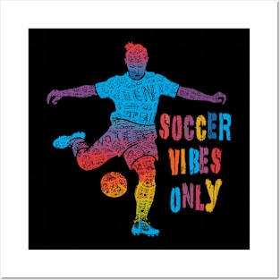 Vibrant Soccer Vibes Only Colorful Design Posters and Art